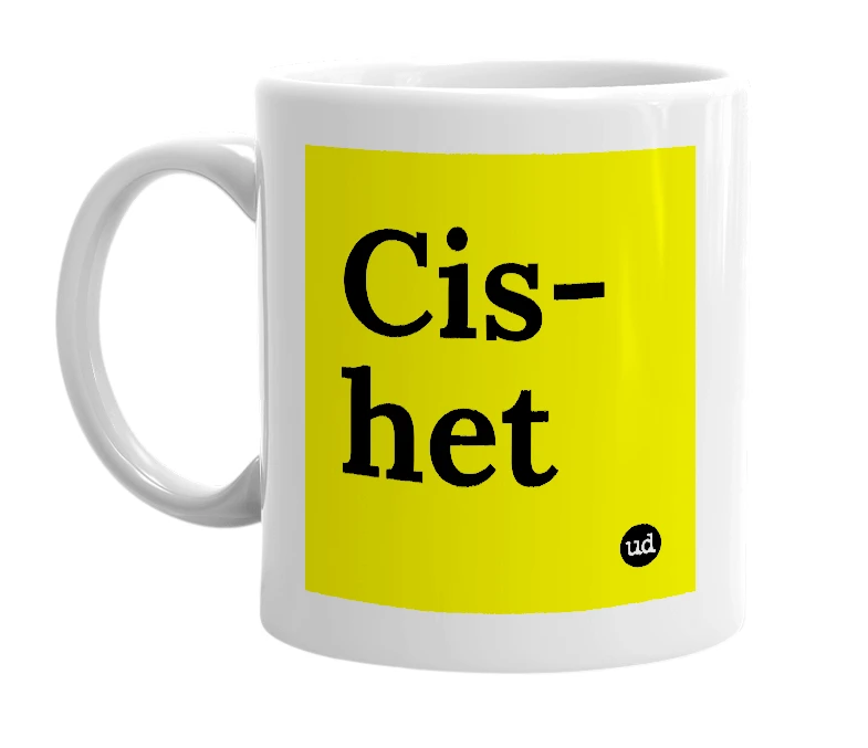 White mug with 'Cis-het' in bold black letters