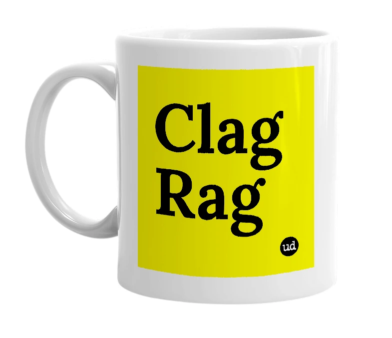 White mug with 'Clag Rag' in bold black letters