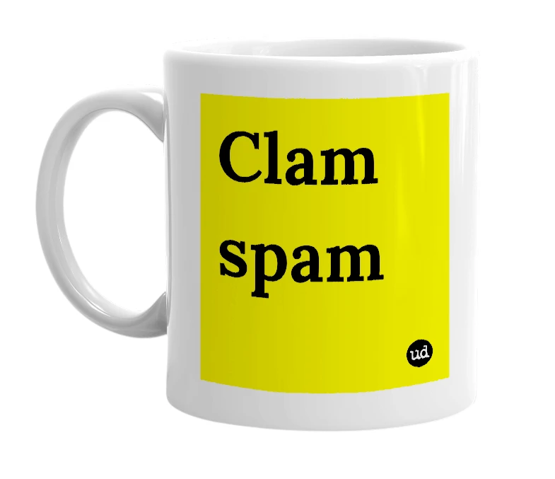 White mug with 'Clam spam' in bold black letters