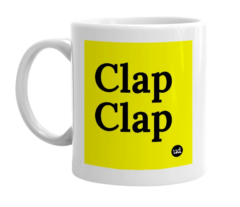 White mug with 'Clap Clap' in bold black letters