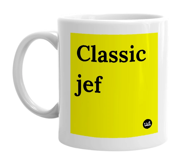White mug with 'Classic jef' in bold black letters
