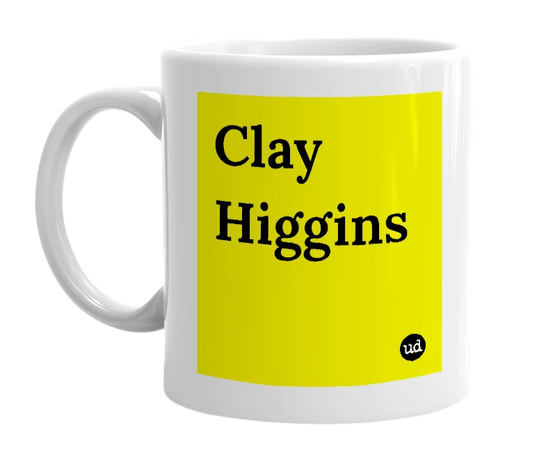 White mug with 'Clay Higgins' in bold black letters