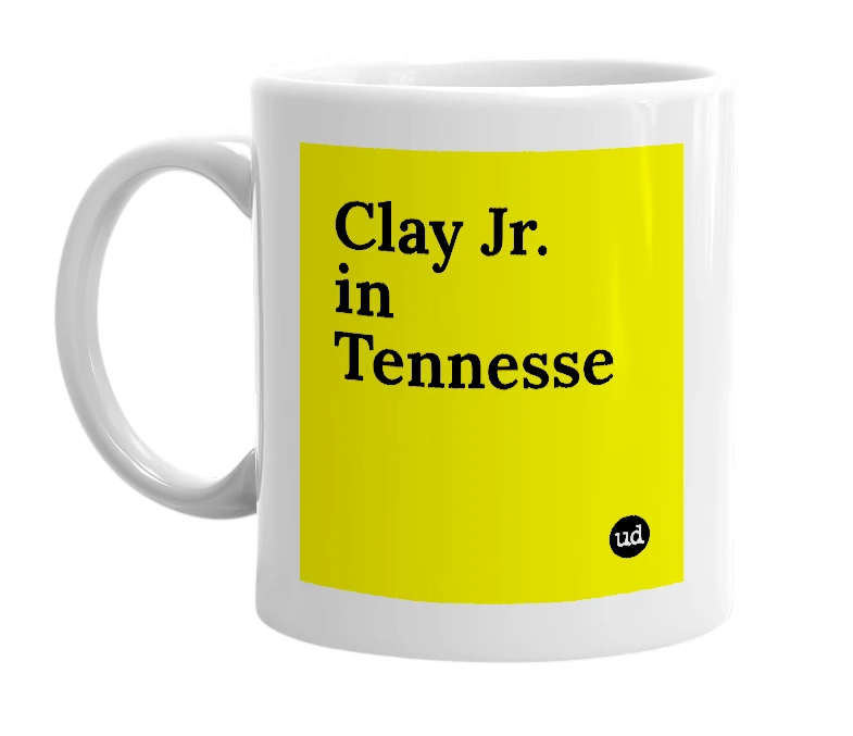 White mug with 'Clay Jr. in Tennesse' in bold black letters