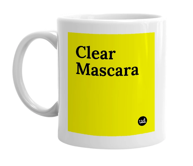 White mug with 'Clear Mascara' in bold black letters