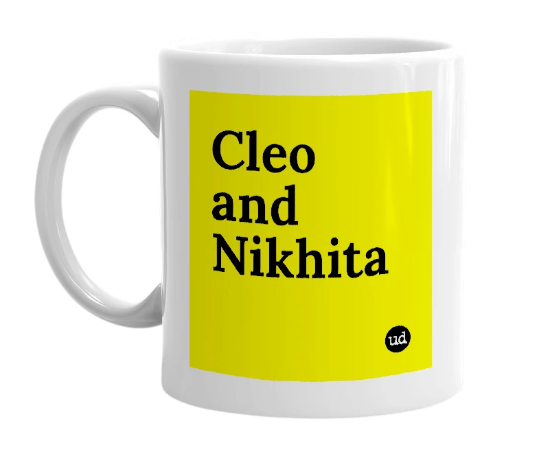 White mug with 'Cleo and Nikhita' in bold black letters