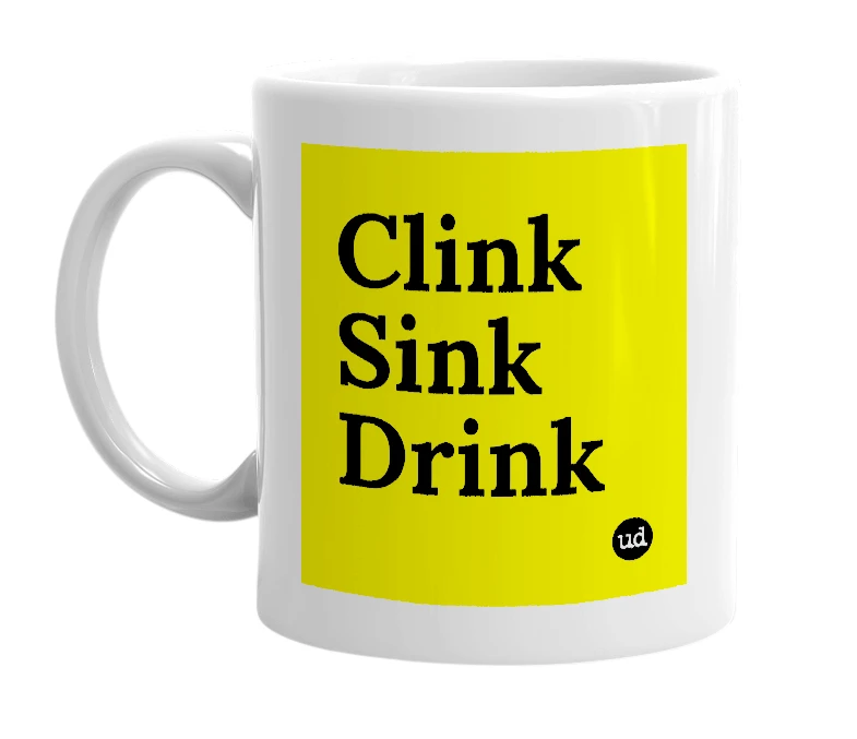 White mug with 'Clink Sink Drink' in bold black letters