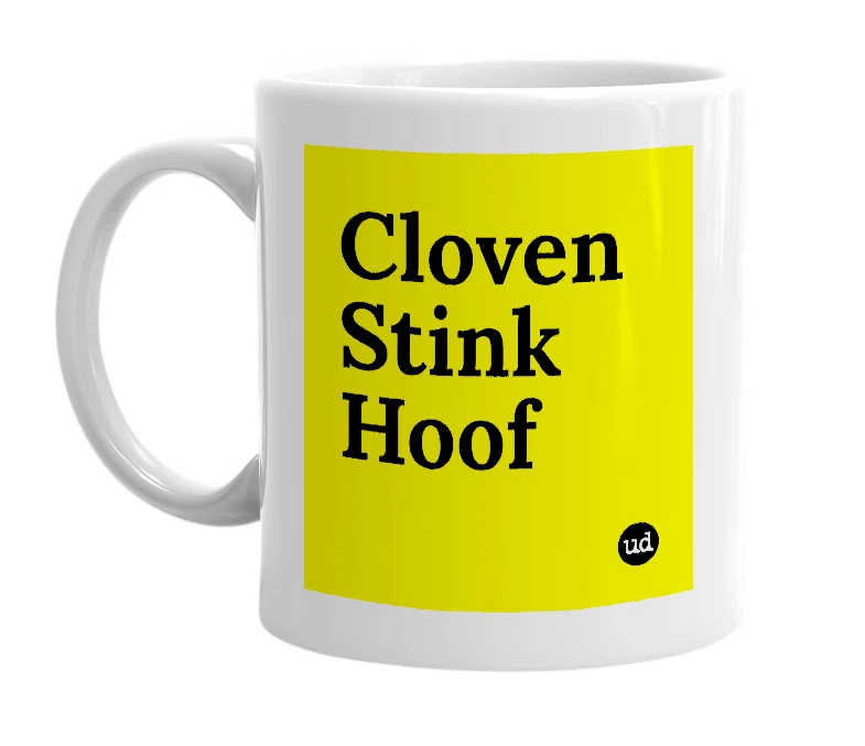 White mug with 'Cloven Stink Hoof' in bold black letters