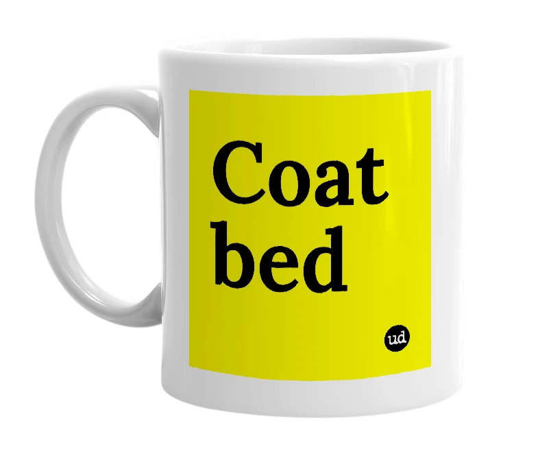 White mug with 'Coat bed' in bold black letters