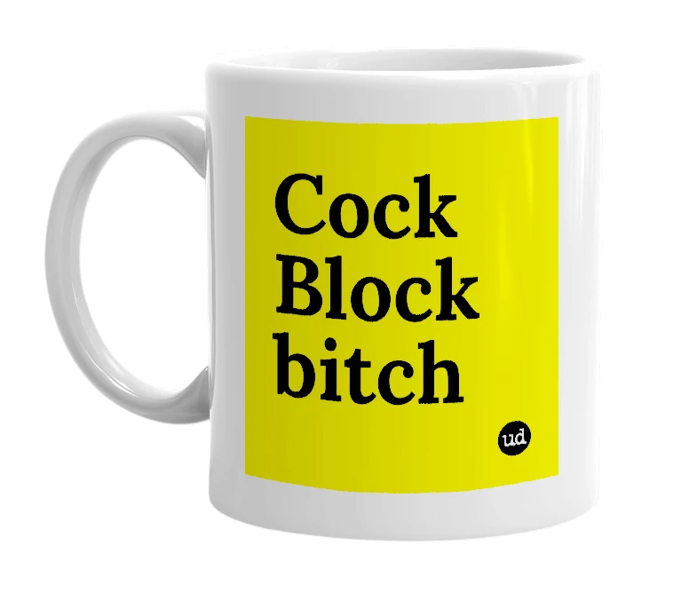 White mug with 'Cock Block bitch' in bold black letters