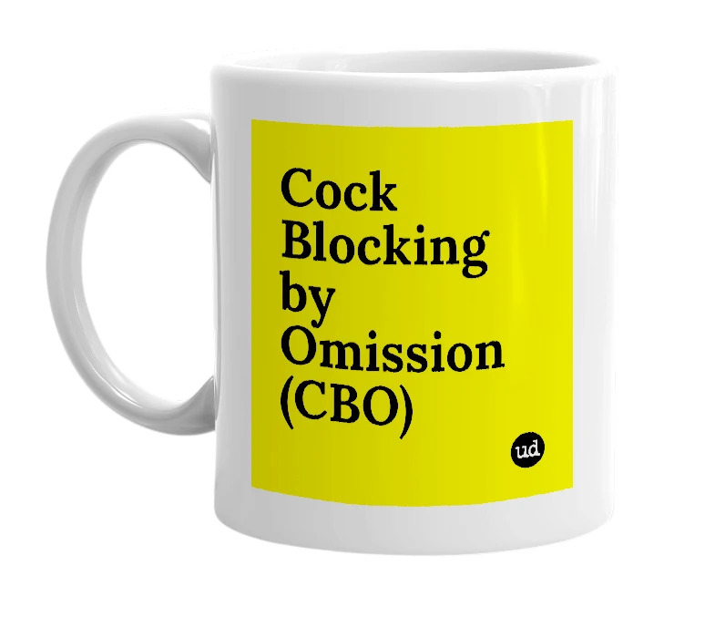 White mug with 'Cock Blocking by Omission (CBO)' in bold black letters