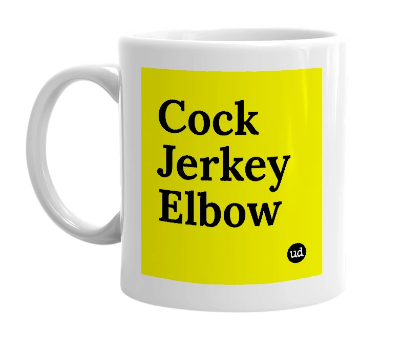 White mug with 'Cock Jerkey Elbow' in bold black letters