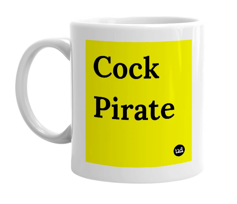 White mug with 'Cock Pirate' in bold black letters