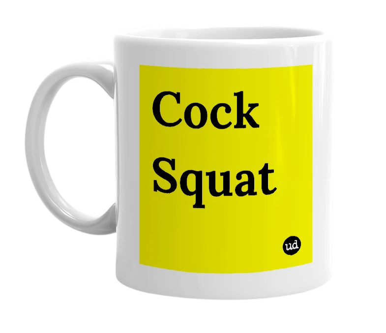 White mug with 'Cock Squat' in bold black letters