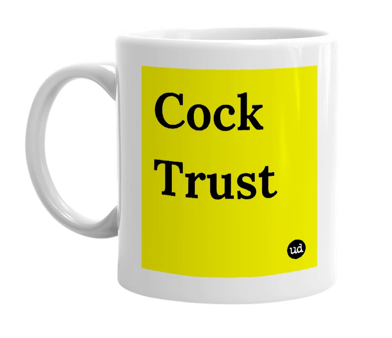White mug with 'Cock Trust' in bold black letters