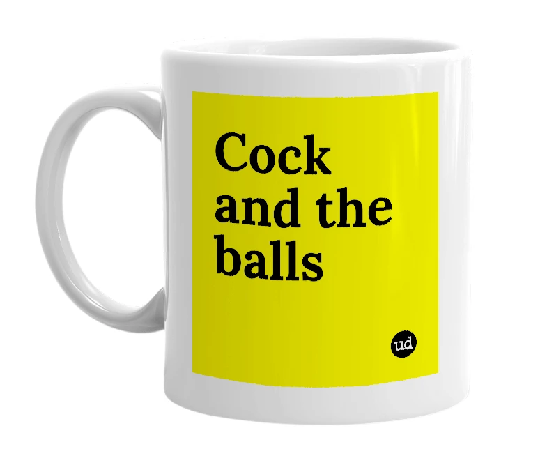 White mug with 'Cock and the balls' in bold black letters