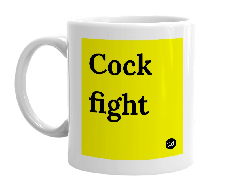 White mug with 'Cock fight' in bold black letters