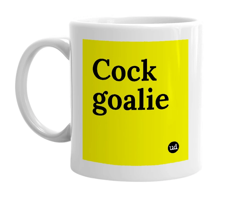 White mug with 'Cock goalie' in bold black letters