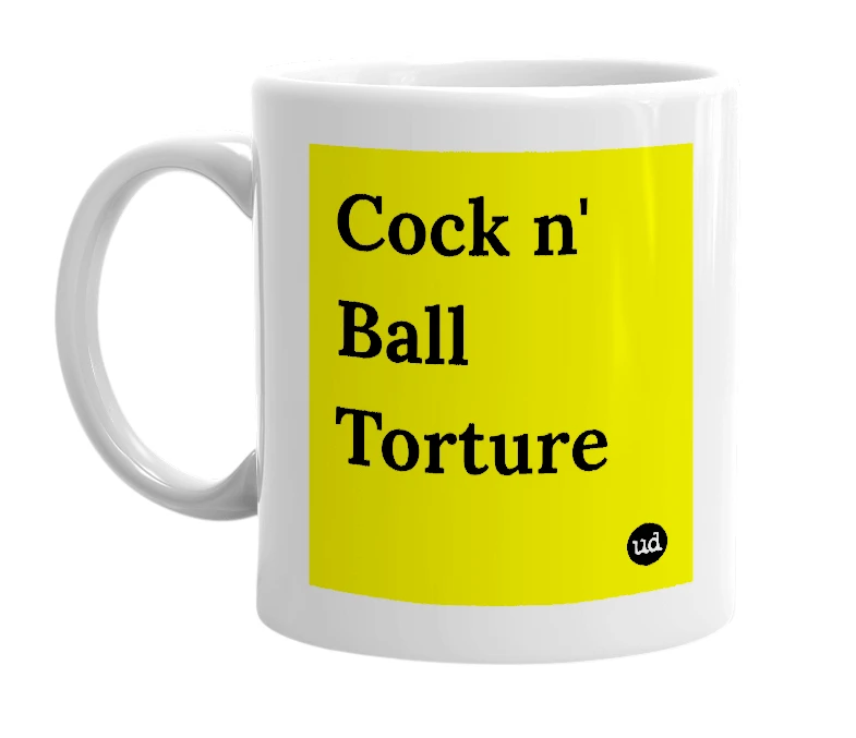 White mug with 'Cock n' Ball Torture' in bold black letters