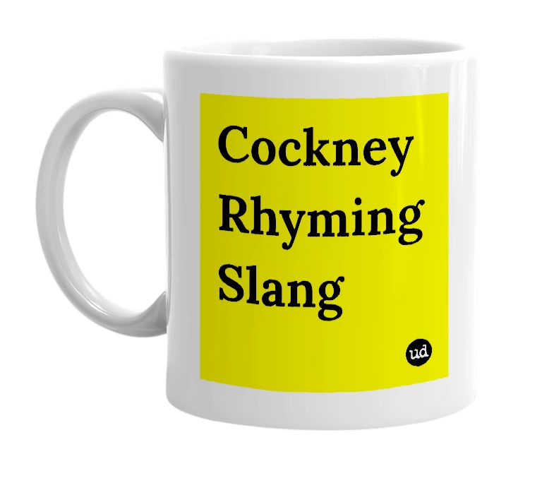 White mug with 'Cockney Rhyming Slang' in bold black letters