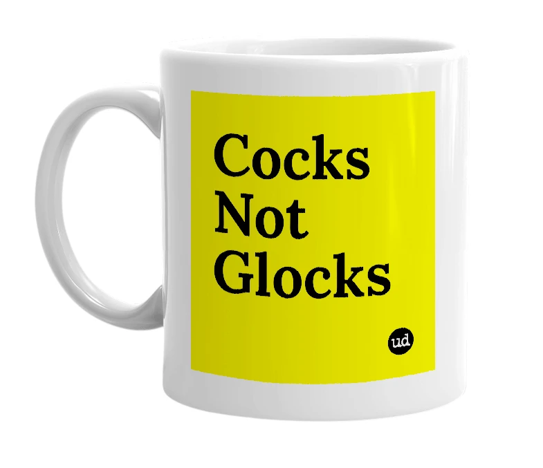 White mug with 'Cocks Not Glocks' in bold black letters