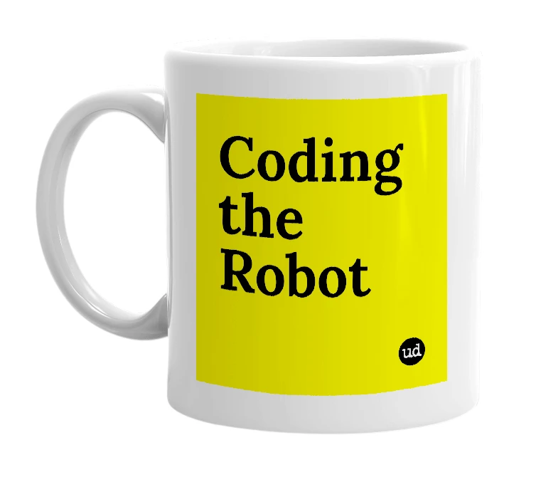 White mug with 'Coding the Robot' in bold black letters