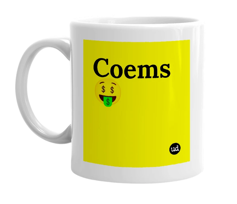 White mug with 'Coems🤑' in bold black letters