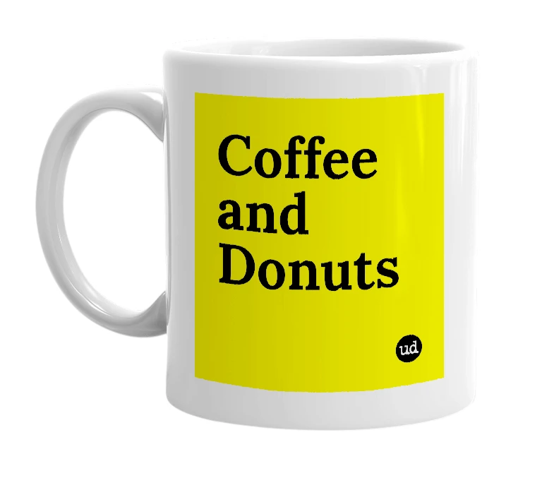 White mug with 'Coffee and Donuts' in bold black letters