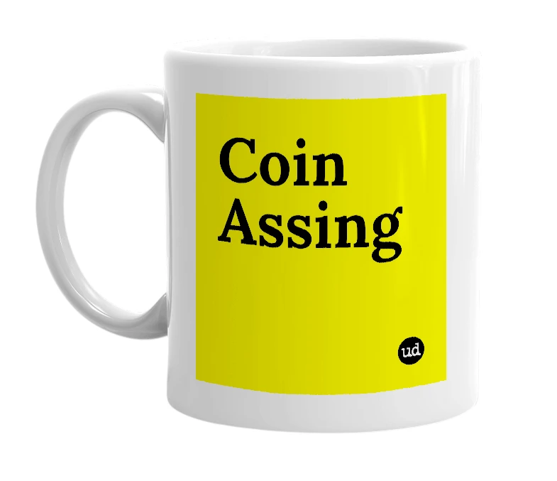 White mug with 'Coin Assing' in bold black letters