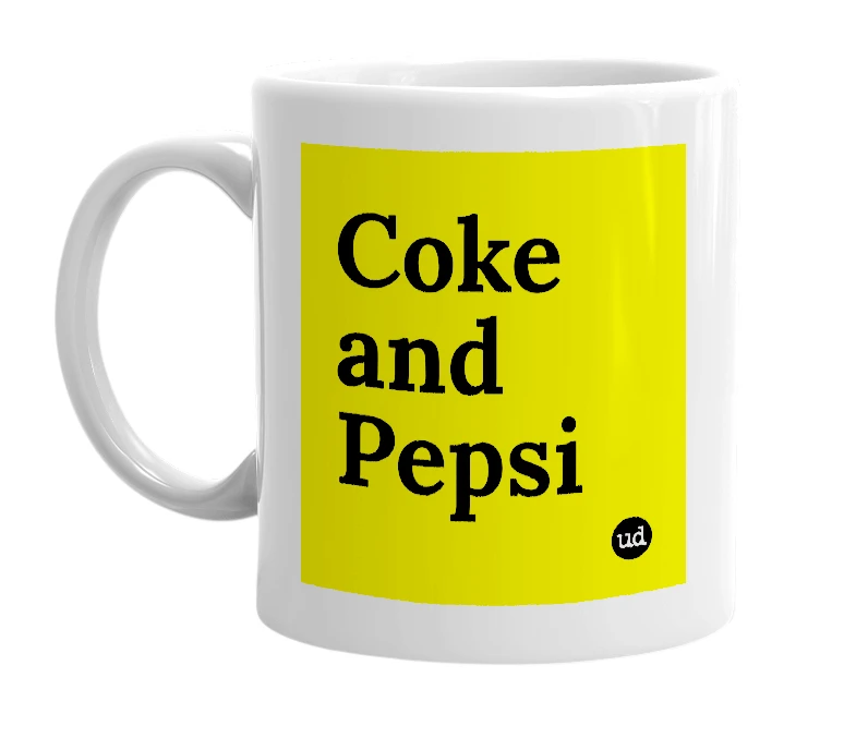 White mug with 'Coke and Pepsi' in bold black letters