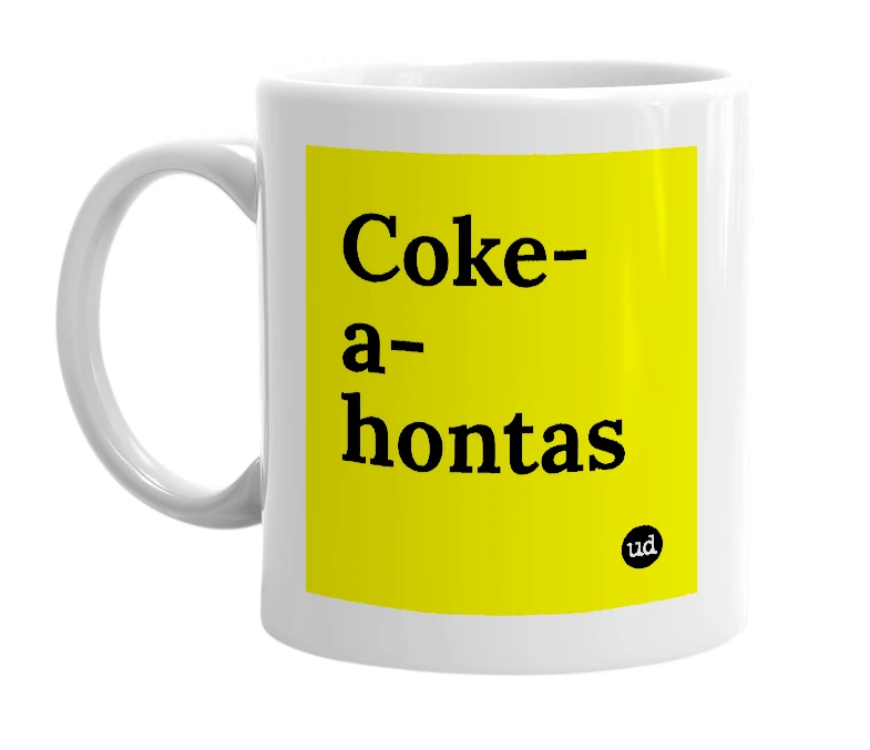White mug with 'Coke-a-hontas' in bold black letters