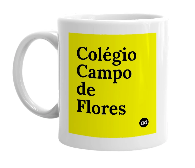 White mug with 'Colégio Campo de Flores' in bold black letters