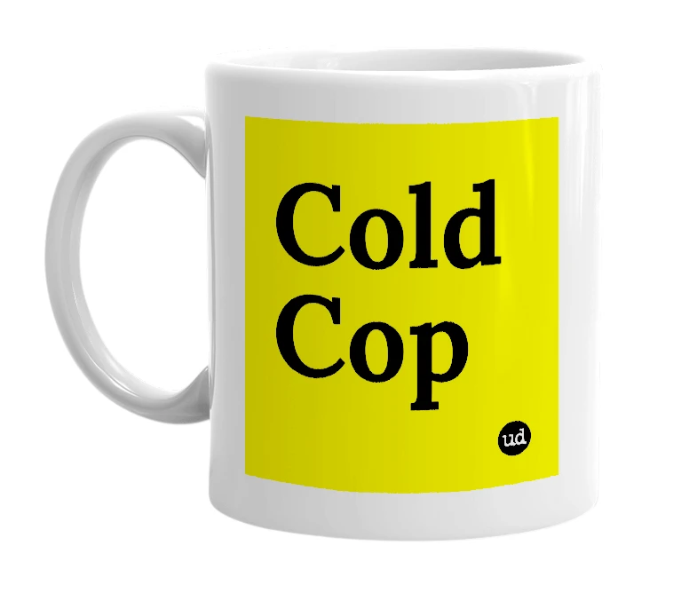 White mug with 'Cold Cop' in bold black letters