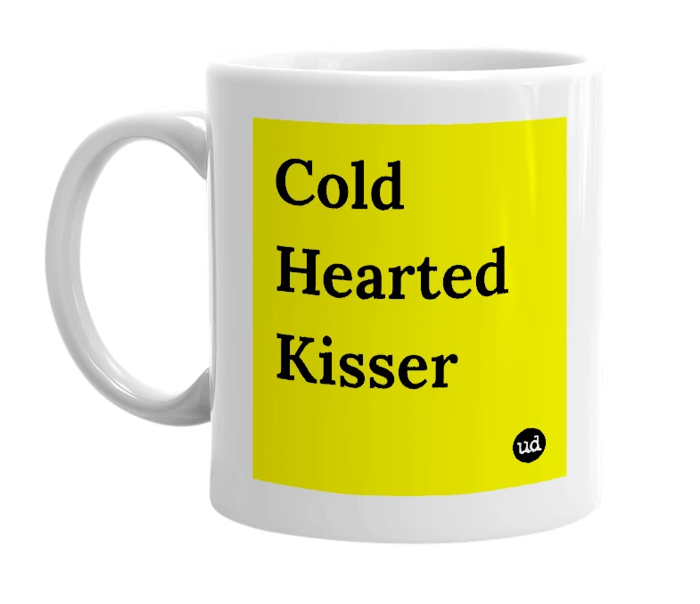 White mug with 'Cold Hearted Kisser' in bold black letters