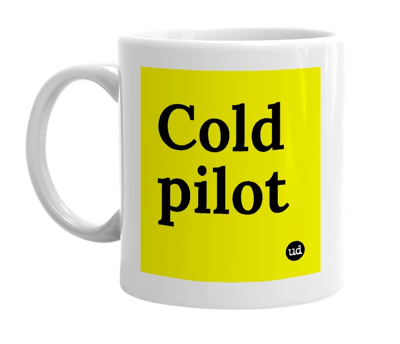 White mug with 'Cold pilot' in bold black letters