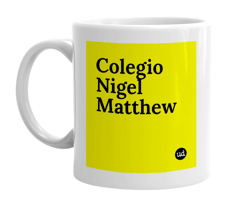 White mug with 'Colegio Nigel Matthew' in bold black letters
