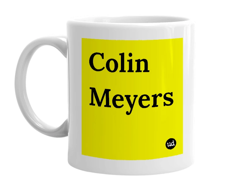 White mug with 'Colin Meyers' in bold black letters