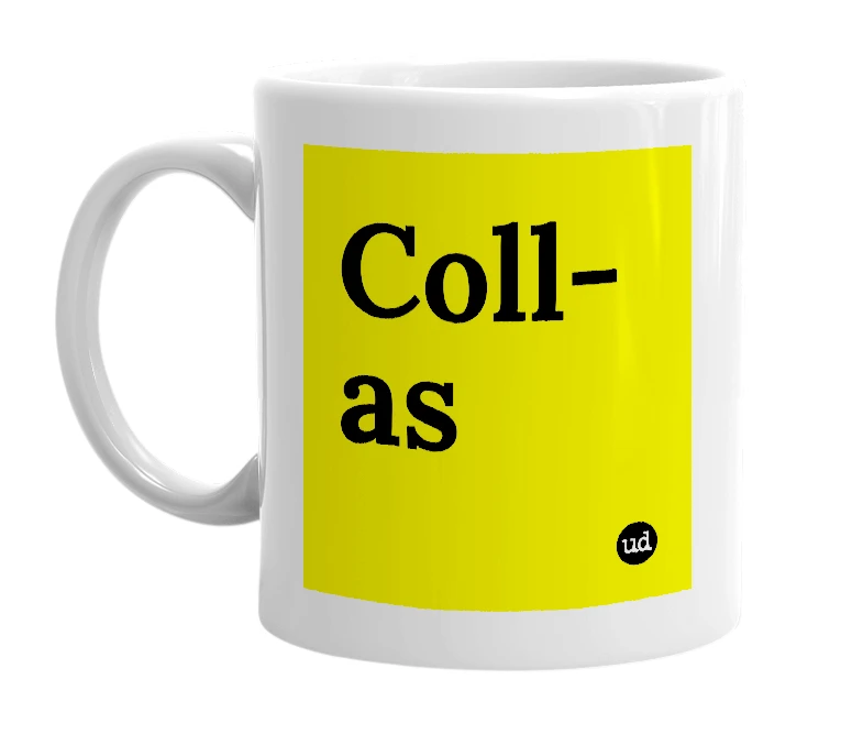 White mug with 'Coll-as' in bold black letters