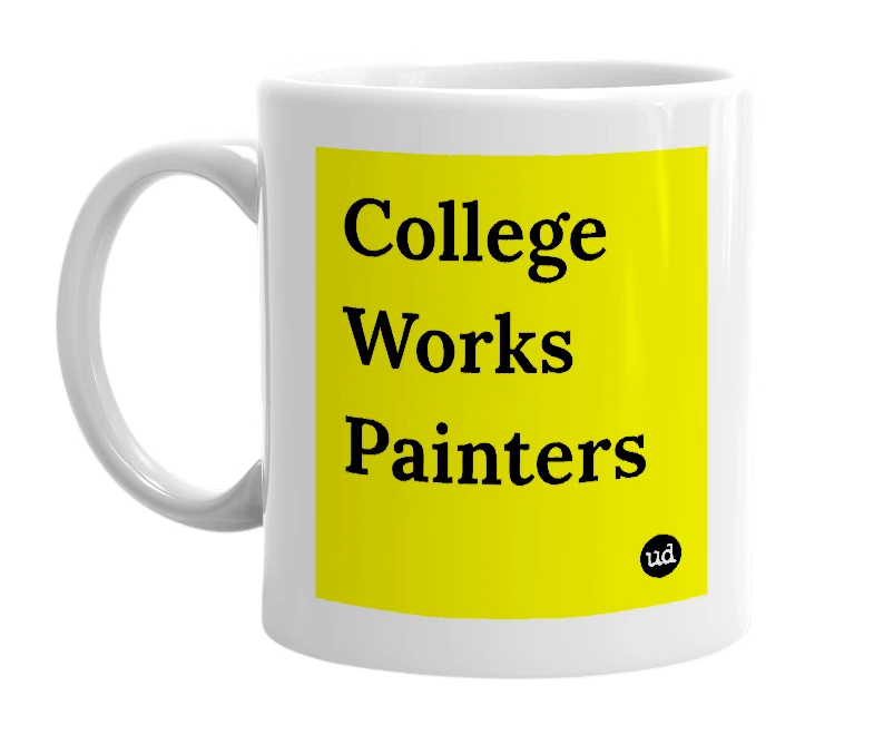 White mug with 'College Works Painters' in bold black letters