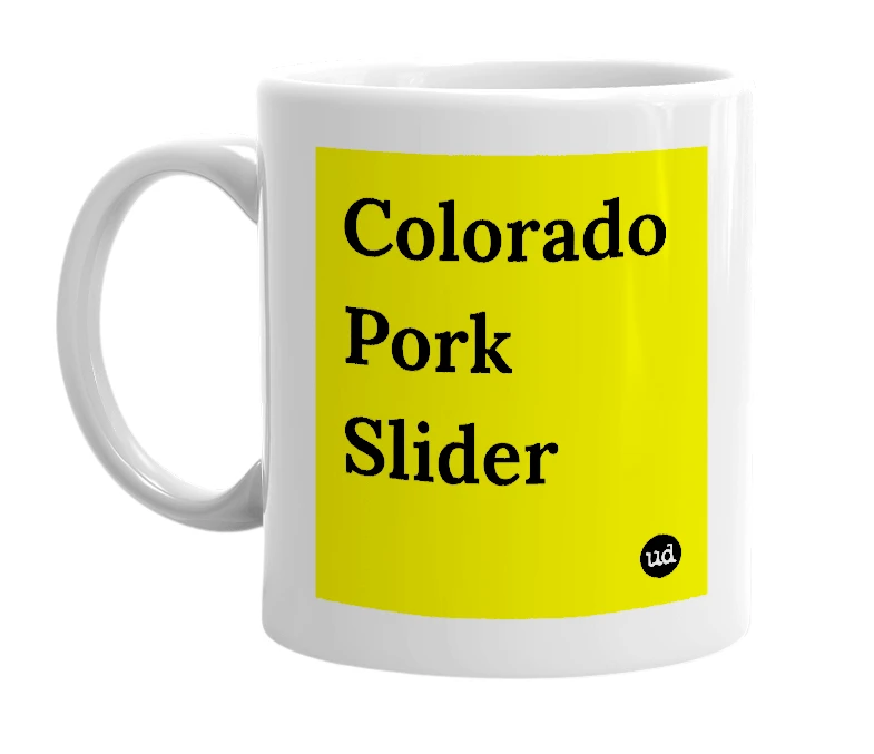White mug with 'Colorado Pork Slider' in bold black letters