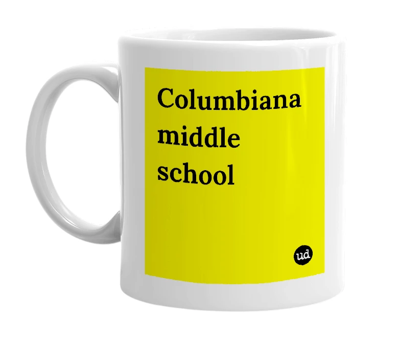 White mug with 'Columbiana middle school' in bold black letters