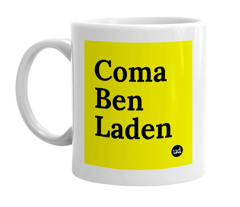 White mug with 'Coma Ben Laden' in bold black letters