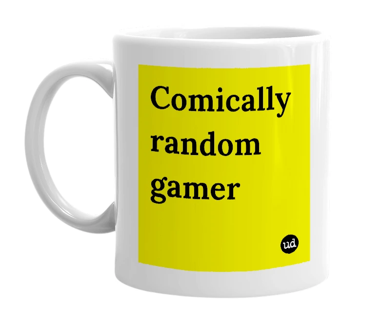 White mug with 'Comically random gamer' in bold black letters