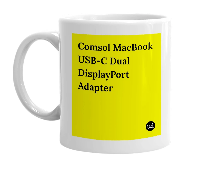 White mug with 'Comsol MacBook USB-C Dual DisplayPort Adapter' in bold black letters