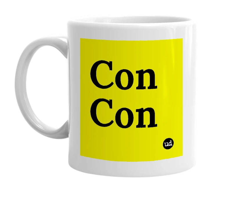 White mug with 'Con Con' in bold black letters