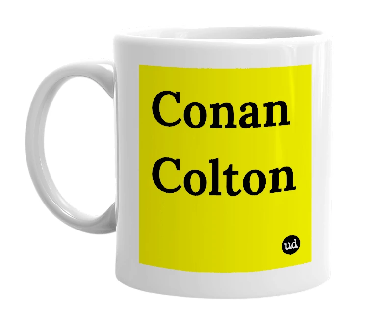 White mug with 'Conan Colton' in bold black letters