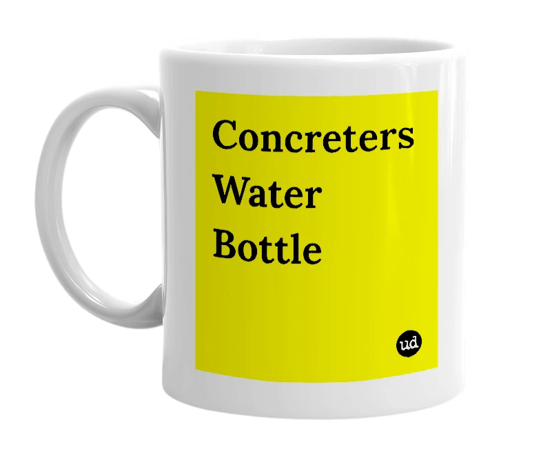 White mug with 'Concreters Water Bottle' in bold black letters