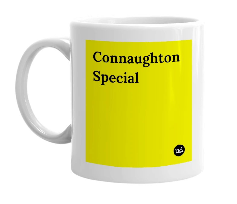 White mug with 'Connaughton Special' in bold black letters