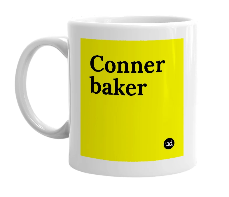 White mug with 'Conner baker' in bold black letters