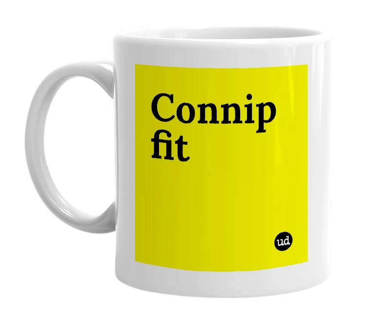 White mug with 'Connip fit' in bold black letters