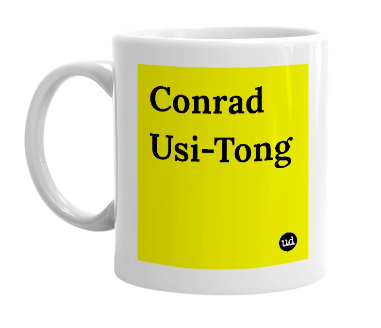 White mug with 'Conrad Usi-Tong' in bold black letters